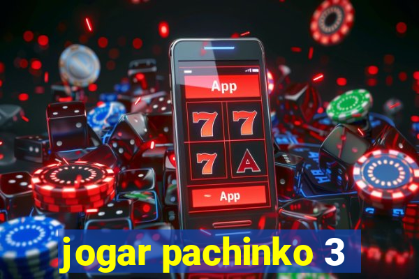 jogar pachinko 3